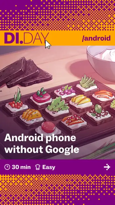 Android phone without Google, 30 min, Easy